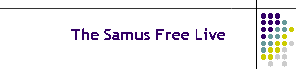 The Samus Free Live